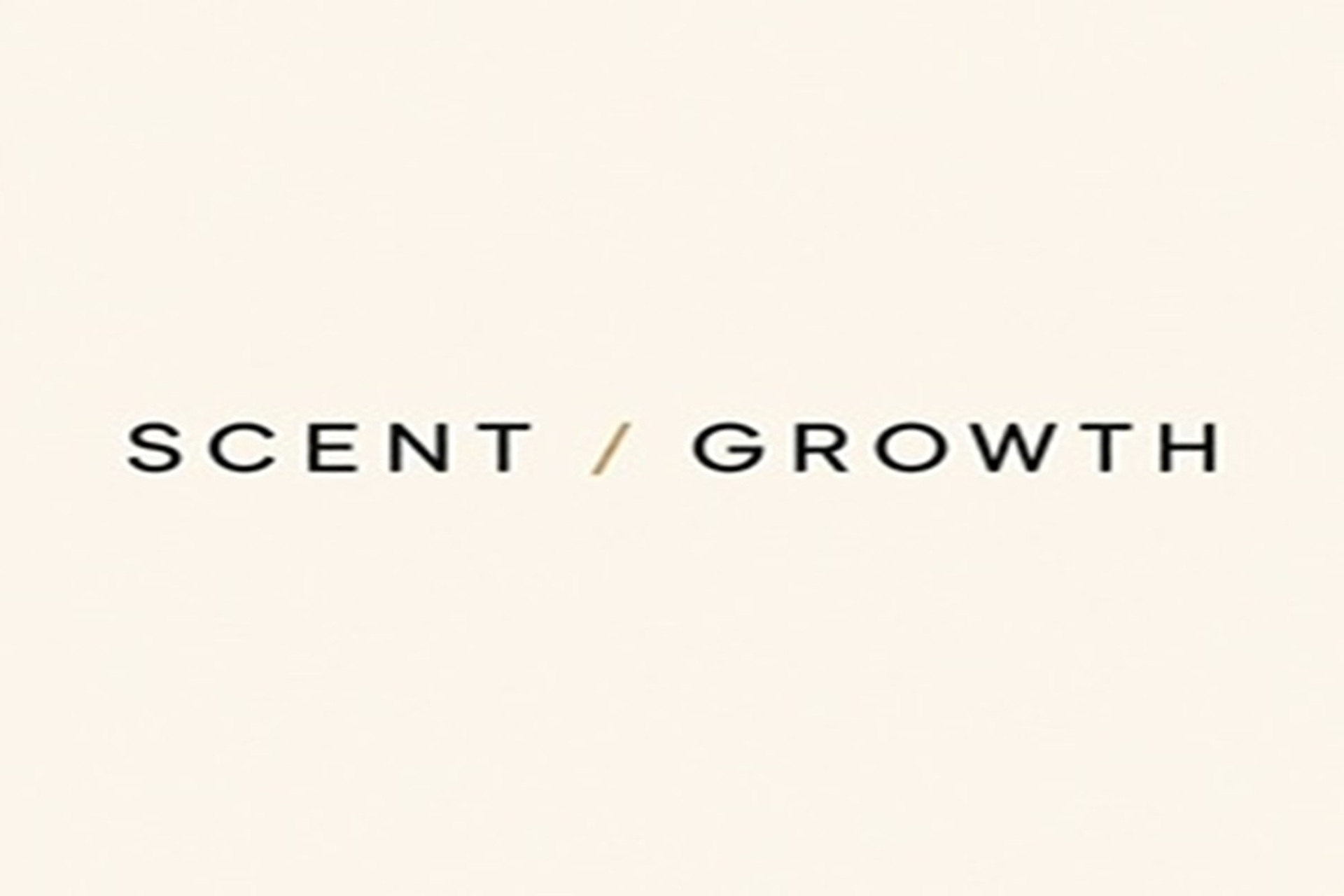 Scent Growth